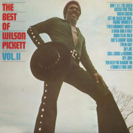 Title: The Best of Wilson Pickett, Vol. 2, Artist: Wilson Pickett