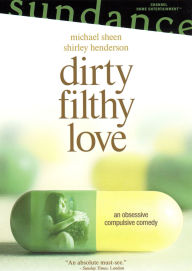 Title: Dirty Filthy Love