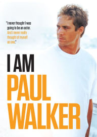 Title: I Am Paul Walker