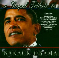 Title: A Gospel Tribute to President Barack Obama, Artist: N/A