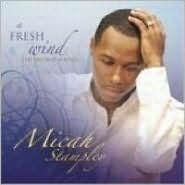 Title: A Fresh Wind...The Second Sound, Artist: Micah Stampley