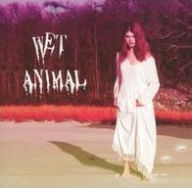 Title: Wet Animal, Artist: Wet Animal