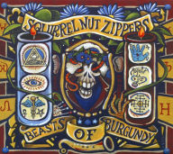 Title: Beasts of Burgundy, Artist: Squirrel Nut Zippers