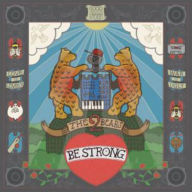 Title: Be Strong, Artist: The 2 Bears