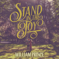 Title: Stand in the Joy, Artist: William Prince