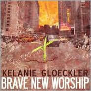 Title: Brave New Worship, Artist: 