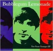 Title: Ten Years Younger, Artist: Bubblegum Lemonade