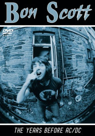 Title: Years Before Ac/dc, Author: Bon Scott