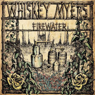 Title: Firewater, Artist: Whiskey Myers