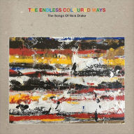 Title: The Endless Coloured Ways: The Songs of Nick Drake, Artist: 