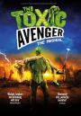 The Toxic Avenger: The Musical