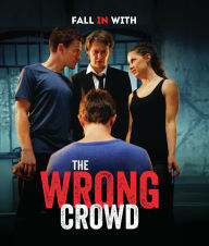 Title: The Wrong Crowd [Blu-ray]