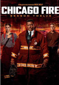 Title: Chicago Fire: Season Twelve