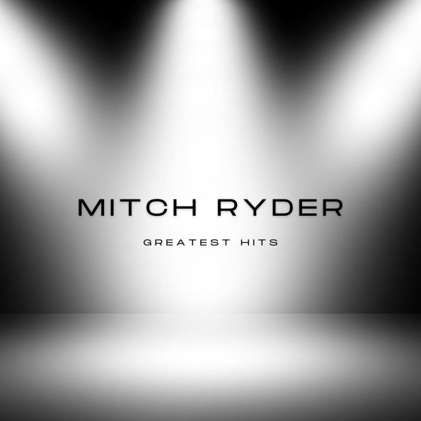 Mitch Ryder's Greatest Hits