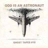 Title: Ghost Tapes No. 10, Artist: God Is an Astronaut