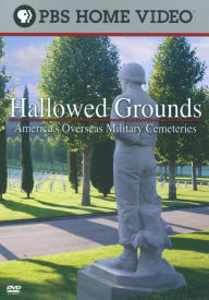 Title: Hallowed Grounds: America's Overseas Military Cemeteries