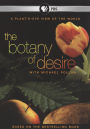 The Botany of Desire