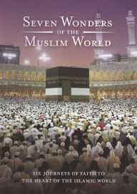 Title: The Seven Wonders of the Muslim World