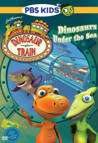 Title: Dinosaur Train: Dinosaurs Under the Sea