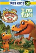 Title: Dinosaur Train: T.rex Tales