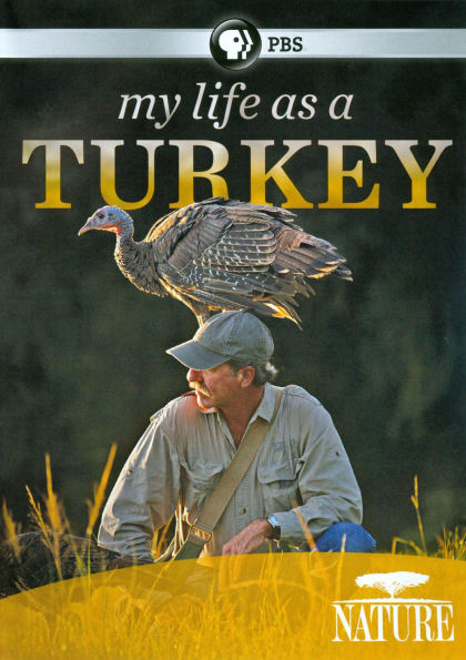 Nature: My Life as a Turkey