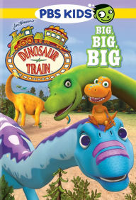 Title: Dinosaur Train: Big, Big, Big