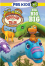 Dinosaur Train: Big, Big, Big