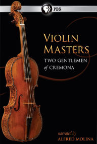 Title: Violin Masters: Two Gentlemen of Cremona