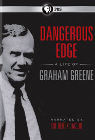 Title: Dangerous Edge: A Life of Graham Greene