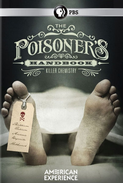 American Experience: The Poisoner's Handbook