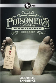 Title: American Experience: The Poisoner's Handbook