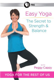Title: Peggy Cappy: Easy Yoga - The Secret to Strength and Balance