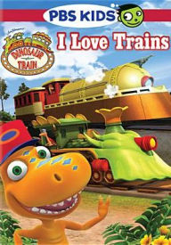 Title: Dinosaur Train: I Love Trains