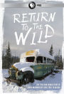 Return to the Wild: The Chris McCandless Story