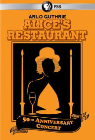 Title: Alice's Restaurant: 50th Anniversary Concert