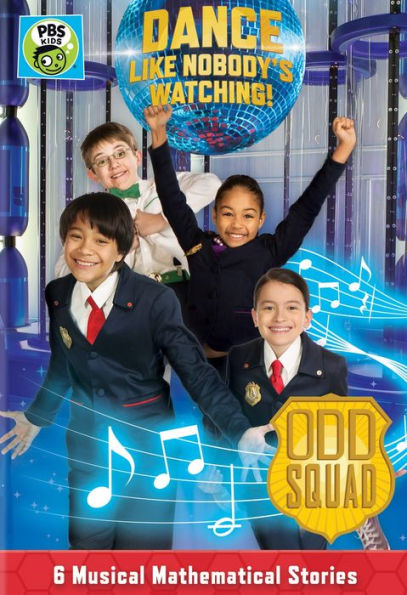 Odd Squad: Dance Like Nobody Is Watching