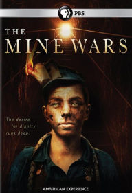 Title: American Experience: The Mine Wars