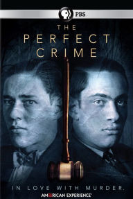 Title: American Experience: The Perfect Crime