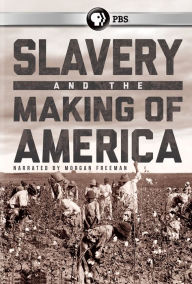 Slavery and the Making of America