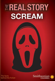 Title: The Real Story: Scream