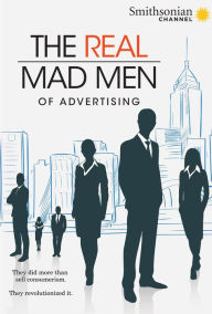 Title: Smithsonian: The Real Mad Men of Advertising