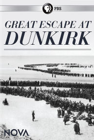 Title: NOVA: Great Escape at Dunkirk