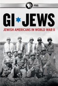 Title: GI Jews: Jewish Americans in World War II
