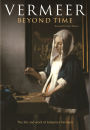 Vermeer, Beyond Time