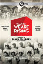 Tell Them We Are Rising: The Story of Black Colleges and Universities