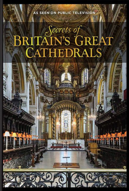 Secrets of Britain's Great Cathedrals by Simon Callow | DVD | Barnes ...