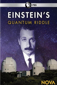 Title: NOVA: Einstein's Quantum Riddle