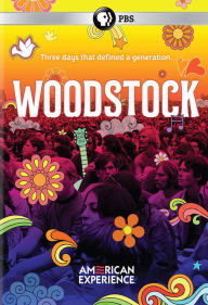 Title: American Experience: Woodstock - Three Days That Defined a Generation