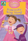 Pinkalicious and Peterrific: Sing-Along!