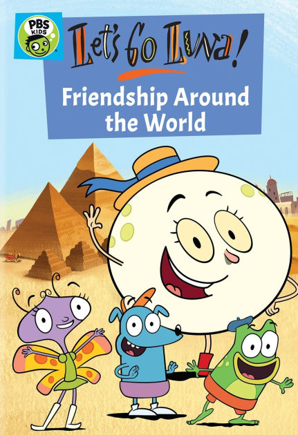 Let's Go Luna!: Friendship Around the World by LET'S GO LUNA ...